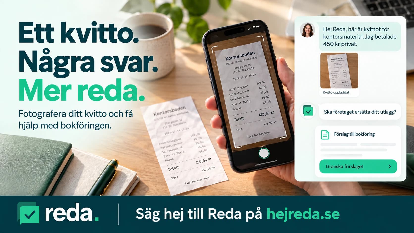 Exempel: fotograferat kvitto för kontorsmaterial, privat utlägg på 450 kr och ett bokföringsförslag att granska.